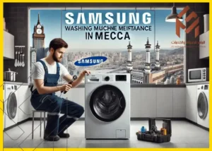 رجل يقوم بصيانة غسالة سامسونج في مكة مع خلفية للحرم المكي. صيانة غسالات سامسونج في مكة